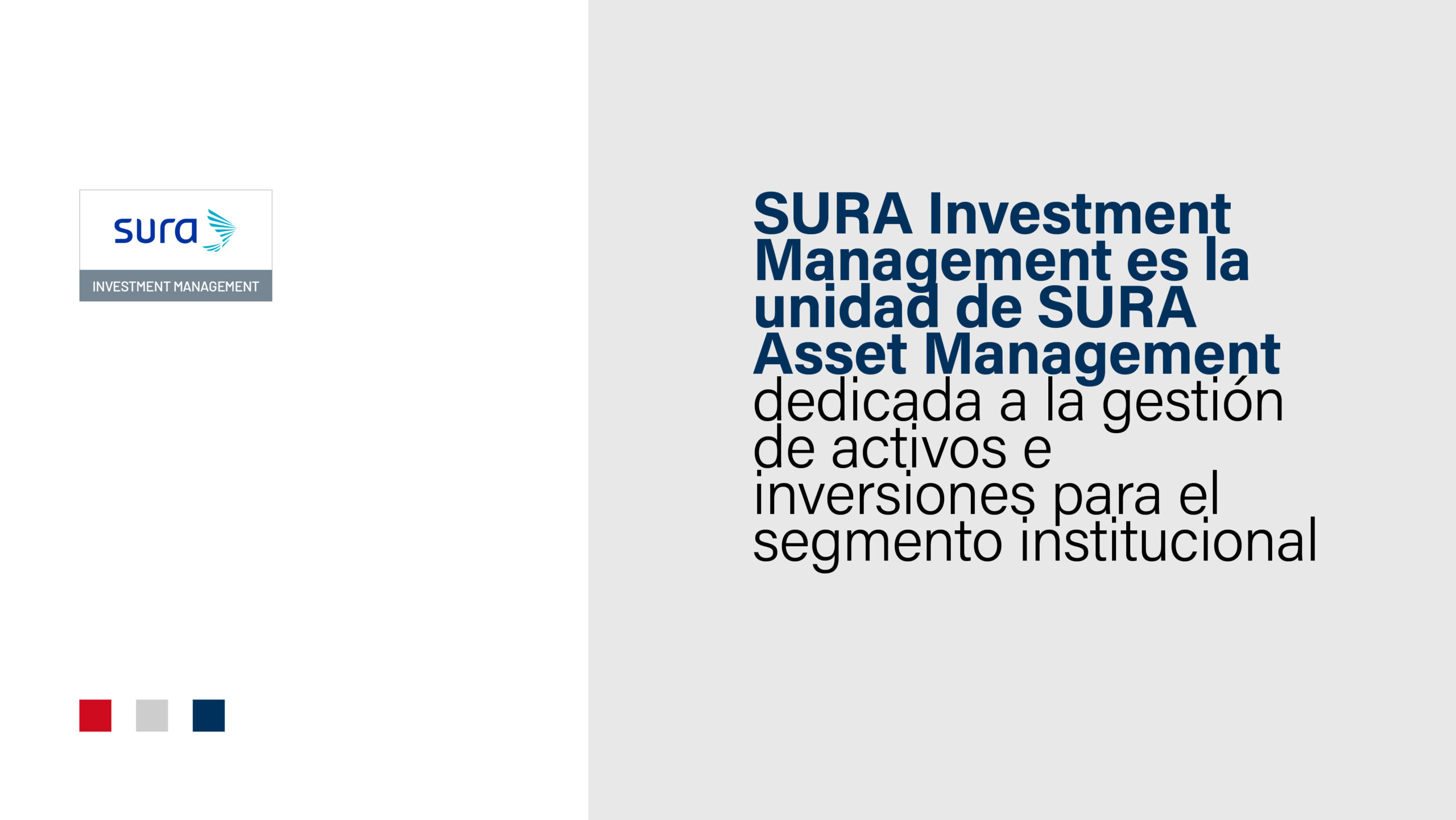 SURA Investment Management es la unidad de SURA Asset Management ...